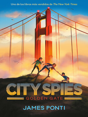 cover image of City Spies 2. Golden Gate